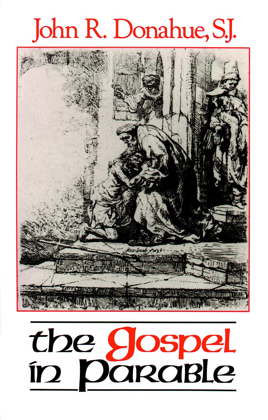 The Gospel in Parable, by Fr. John R. Donohue, SJ